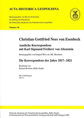 9783804726895: Christian Gottfried Nees von Esenbeck. Amtliche Korrespondenz mit Karl Sigmund Freiherr von Altenstein