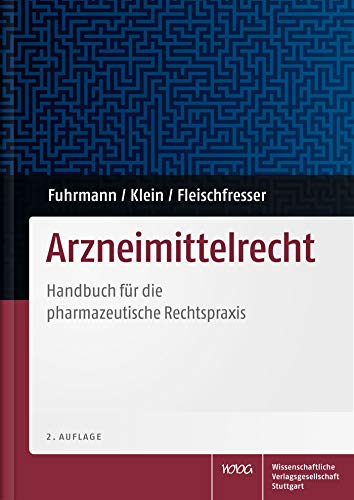 9783804732803: Arzneimittelrecht: Handbuch fr die pharmazeutische Rechtspraxis