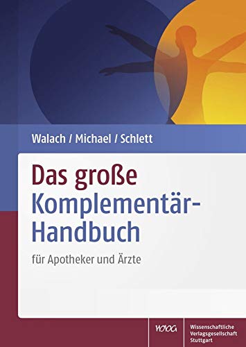 Stock image for Das groe Komplementr-Handbuch: fr Apotheker und rzte for sale by Revaluation Books