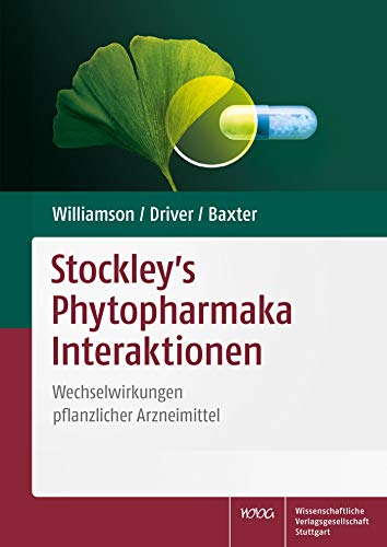 Beispielbild fr Stockley's Phytopharmaka Interaktionen: Wechselwirkungen pflanzlicher Arzneimittel zum Verkauf von Revaluation Books