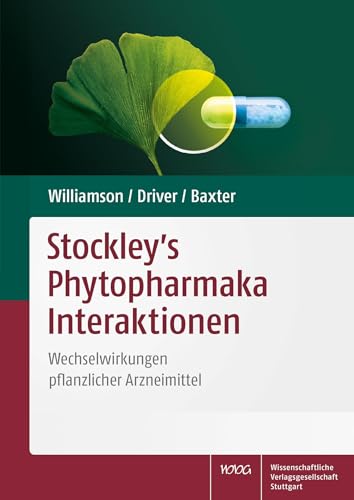 Stock image for Stockley's Phytopharmaka Interaktionen: Wechselwirkungen pflanzlicher Arzneimittel for sale by medimops