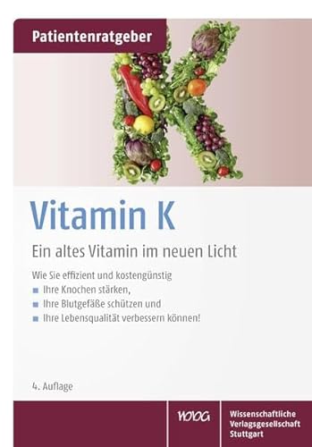 Beispielbild fr Vitamin K: Ein altes Vitamin im neuen Licht. Patientenratgeber zum Verkauf von medimops