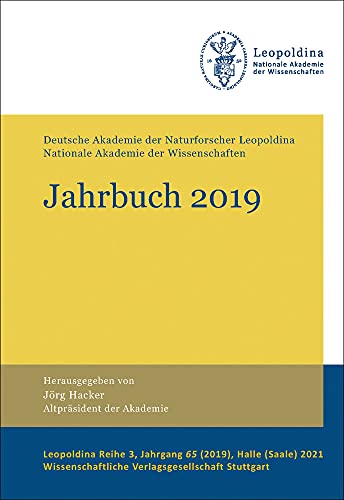 Beispielbild fr Jahrbuch 2019: Deutsche Akademie der Naturforscher Leopoldina ? Nationale Akademie der Wissenschaften (Leopoldina Reihe 3) zum Verkauf von medimops