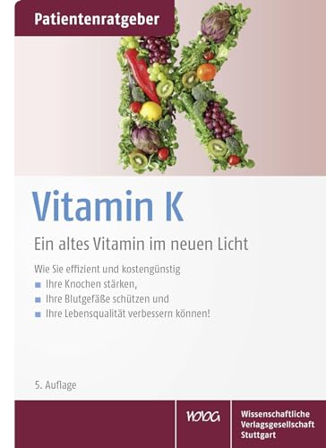 Beispielbild fr Vitamin K: Ein altes Vitamin im neuen Licht. Patientenratgeber zum Verkauf von medimops