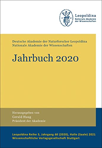 Beispielbild fr Jahrbuch 2020: Deutsche Akademie der Naturforscher Leopoldina ? Nationale Akademie der Wissenschaften (Leopoldina Reihe 3) zum Verkauf von medimops