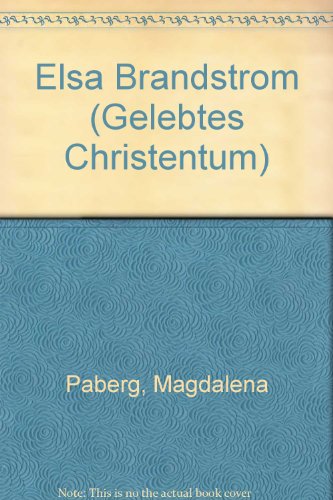 Beispielbild fr Elsa Brandstrom (Gelebtes Christentum) (German Edition) zum Verkauf von medimops