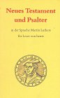 9783804842335: Neues Testament und Psalter. In der Sprache Martin Luthers fr Leser von heute