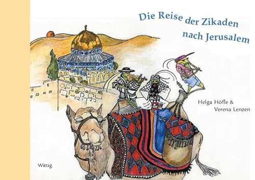 Imagen de archivo de Die Reise der Zikaden nach Jerusalem -Language: german a la venta por GreatBookPrices