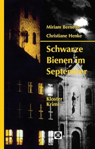 Stock image for Schwarze Bienen im September: Klosterkrimi (Kirchenkrimi) for sale by medimops