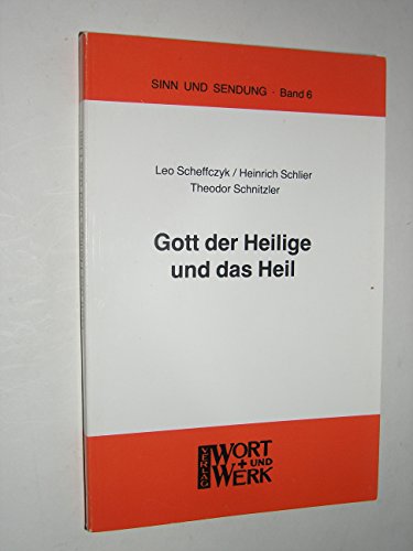 9783805000819: Gott der Heilige und das Heil: Neuntes internationales Priestertreffen in Deutschland, Bensberg, 17.