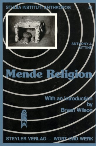 Stock image for Mende Religion: Aspects of Belief and Thought in Sierra Leone (Studia Instituti Anthropos, Vol. 41) for sale by Masalai Press