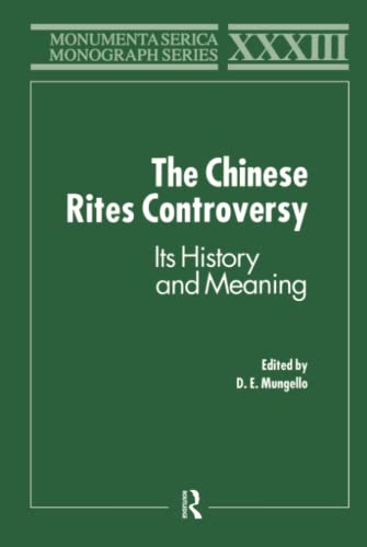 Stock image for The Chinese Rites Controversy: Its History and Meaning for sale by Revaluation Books