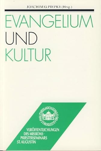 9783805003575: Evangelium und Kultur: Christliche Verku?ndigung und Gesellschaft im heutigen Mitteleuropa (Vero?ffentlichungen des Missionspriesterseminars St. Augustin bei Bonn) (German Edition) [Jan 01, 1995] Piep