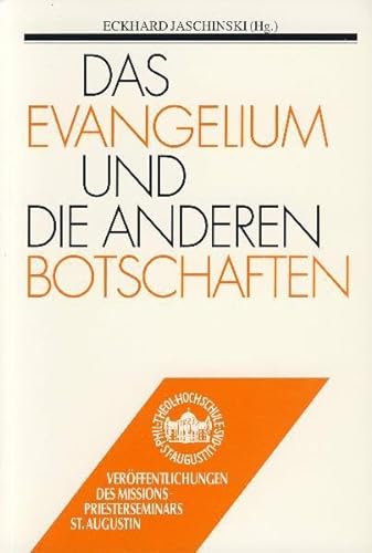 Stock image for Das Evangelium und die anderen Botschaften: Situationen und Perspektiven des christlichen Glaubens in Deutschland for sale by medimops