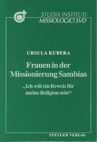 Stock image for Frauen in der Missionierung Sambias: Ich will ein Beweis fr meine Religion sein for sale by medimops