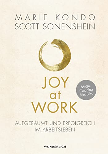 Imagen de archivo de Joy at Work: Aufgerumt und erfolgreich im Arbeitsleben a la venta por medimops