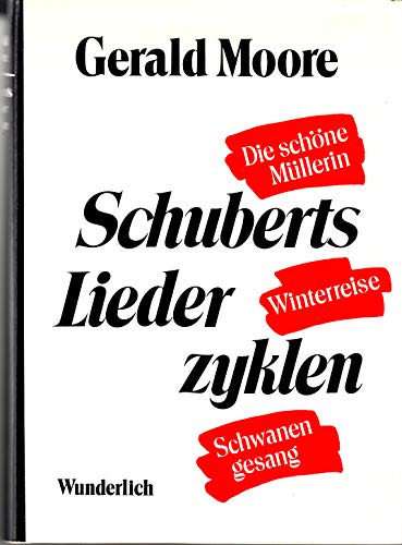 9783805202480: Schuberts Liederzyklen. Gedanken zu ihrer Auffhrung