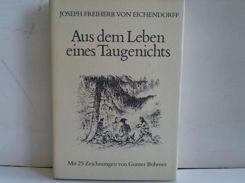 Aus dem Leben eines Taugenichts - EICHENDORFF Joseph, von