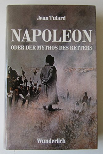 Napoleon oder der Mythos des Retters - Tulard, Jean