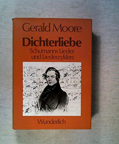 Dichterliebe.Schumanns Lieder und Liederzyklen