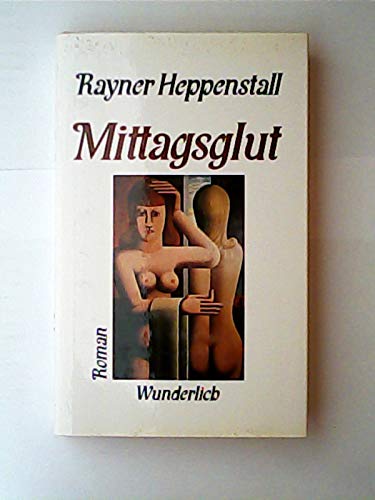 Beispielbild fr Mittagsglut zum Verkauf von Versandantiquariat Felix Mcke