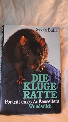 Imagen de archivo de Die kluge Ratte. Portrt eines Auenseiters a la venta por medimops