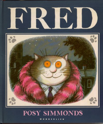 Stock image for Fred. Posy Simmonds. Dt. von Christina Diaz for sale by Hbner Einzelunternehmen