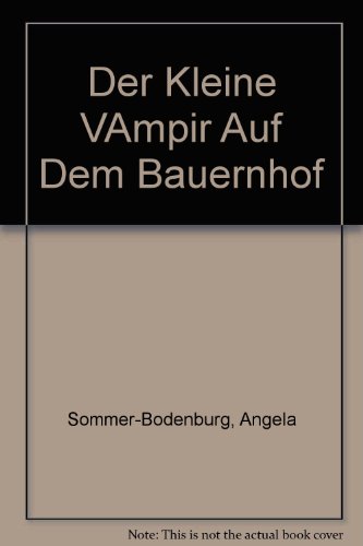 Stock image for Der kleine Vampir auf dem Bauernhof for sale by Antiquariat  Angelika Hofmann