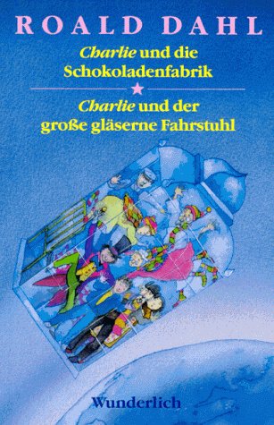 9783805204521: Charlie und die Schokoladenfabrik /Charlie und der grosse glserne Fahrstuhl