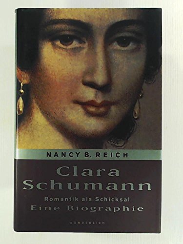 Beispielbild fr Clara Schumann. Romantik als Schicksal. Eine Biographie zum Verkauf von medimops