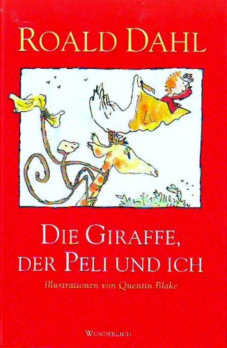 9783805205450: Die Giraffe, der Peli und ich