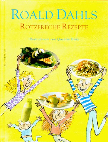 Beispielbild fr Roald Dahls Rotzfreche Rezepte zum Verkauf von medimops