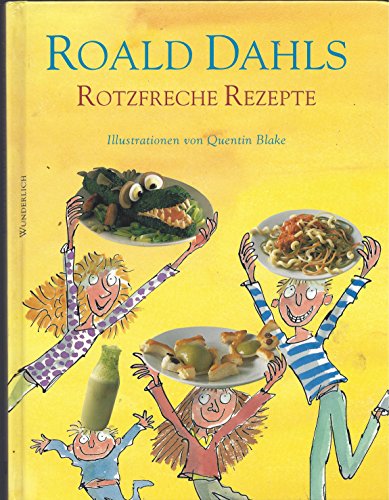 Stock image for Roald Dahls Rotzfreche Rezepte for sale by medimops