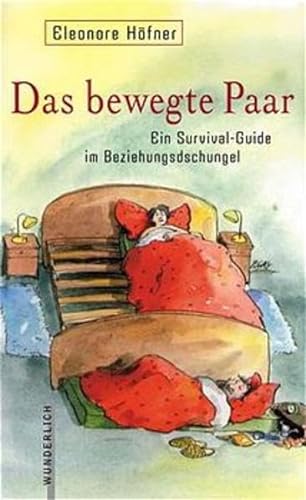 Stock image for Das bewegte Paar. Ein Survival- Guide im Beziehungsdschungel. for sale by Antiquariat Nam, UstId: DE164665634