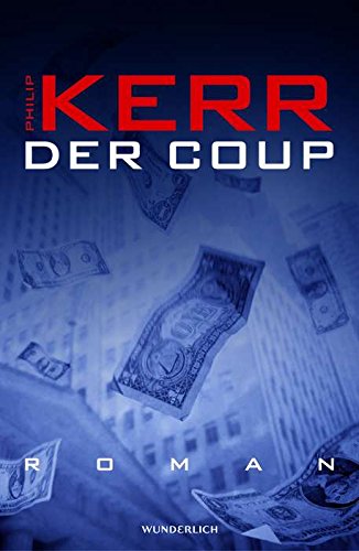 Der Coup : Roman. Dt. von Cornelia Holfelder- von der Tann