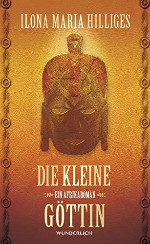 Stock image for Die kleine Gttin: Ein Afrikaroman for sale by medimops