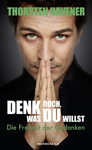 9783805250214: Havener, T: Denk doch, was du willst