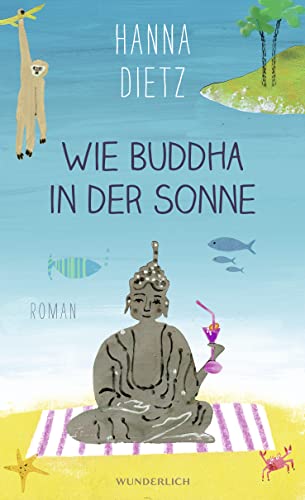 9783805250757: Wie Buddha in der Sonne