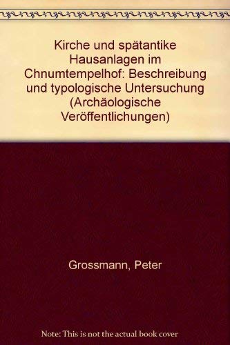 ELEPHANTINE II. Kirche und spätantike Hausanlagen im Chnumtempelhof. Beschreibung und typologische untersuchung. - GROSSMANN (Peter)