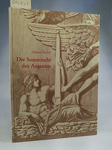 Stock image for Die Sonnenuhr des Augustus (Kulturgeschichte der Antiken Welt) Buchner, Edmund for sale by tomsshop.eu