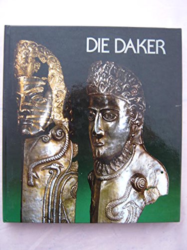 Die Daker: Archäologie in Rumänien - Andrei, Stefan Genscher Hans-Dietrich Meier-Arendt Walter