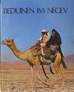 Beduinen im Negev: Eine Ausstellung der Sammlung Sonia Gidal. Mit 71 S/W-Abbildungen und 16 Farbk...