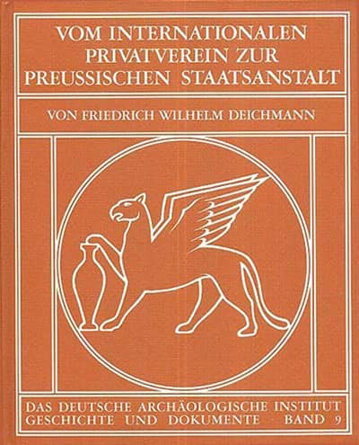 Beispielbild fr Vom Internationalen Privatverein zur Preussischen Staatsanstalt: Zur Geschichte des Instituto di corrispondenza archeologica zum Verkauf von Versandantiquariat Felix Mcke