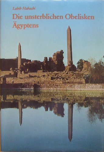 Stock image for Die unsterblichen Obelisken gyptens for sale by HPB-Diamond