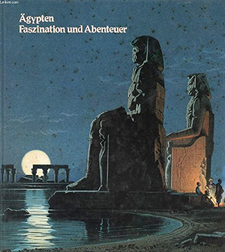 Beispielbild fr gypten - Faszination und Abenteuer zum Verkauf von Bernhard Kiewel Rare Books