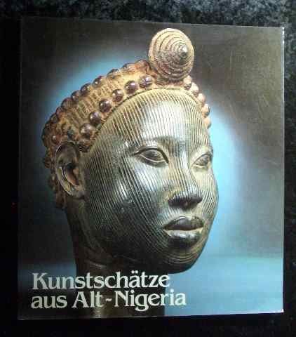 Beispielbild fr Kunstschatze aus Alt-Nigeria zum Verkauf von COLLINS BOOKS