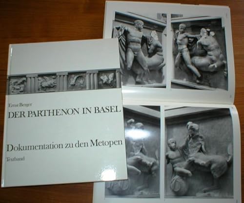 DER PARTHENON IN BASEL [2 VOLUME SET] Dokumentation Zu Den Metopen. Textband & Tafelband