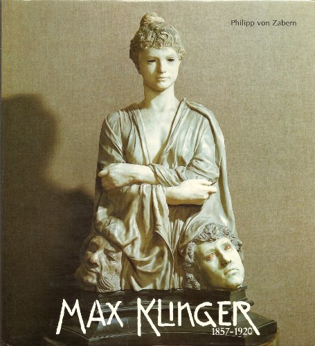 Stock image for Max Klinger: Wege zum Gesamtkunstwerk (German Edition) for sale by Half Price Books Inc.