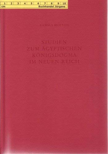 Studien zum ägyptischen Königsdogma im Neuen Reich.