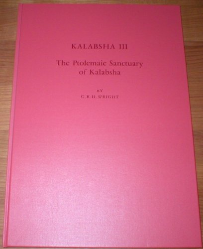 Stock image for The Ptolemaic Sanctuary of Kalabsha: Its Reconstruction on Elephantine Island (Kalabsha III), (Archaologische Veroffentlichungen 3,1) for sale by Egyptology Titles